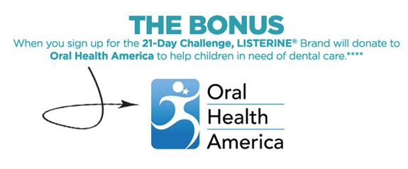 Listerine 21-Day Challenge and Oral Health America