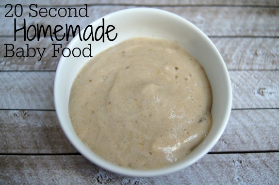 20 Second Homemade Baby Food