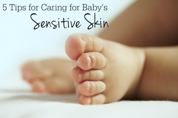 5 Tips for Caring for Baby's Sensitive Skin