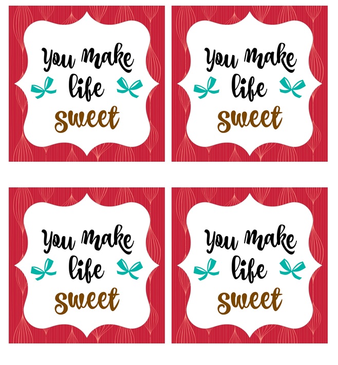 You Make Life Sweet Printable Gift Tags